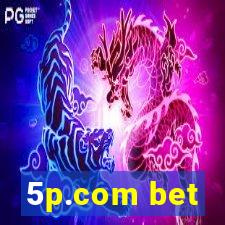 5p.com bet